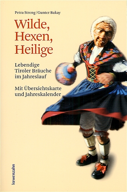 Wilde, Hexen, Heilige - Petra Streng, Gunter Bakay