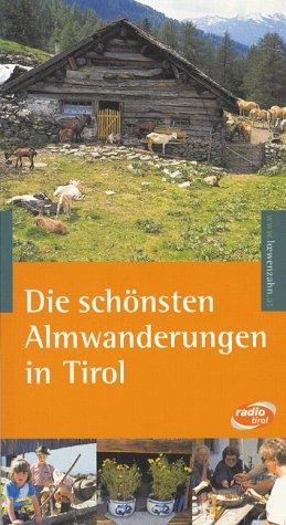 Die sch&ouml;nsten Almwanderungen in Tirol