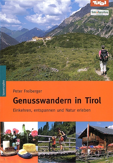 Genusswandern in Tirol - Peter Freiberger