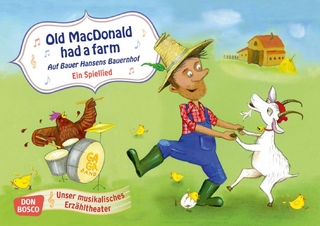 Old MacDonald had a farm. Auf Bauer Hansens Bauernhof. Ein Spiellied
