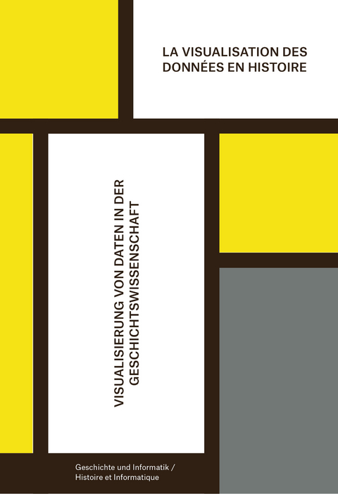 Visualisierung von Daten in der Geschichtswissenschaft / La visualisation des donn&eacute;es en histoire - 