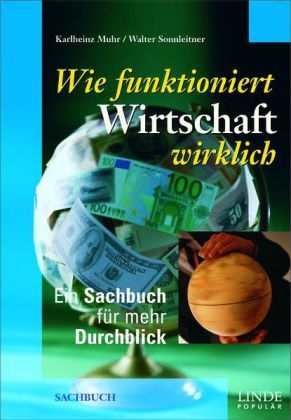Wie funktioniert Wirtschaft wirklich