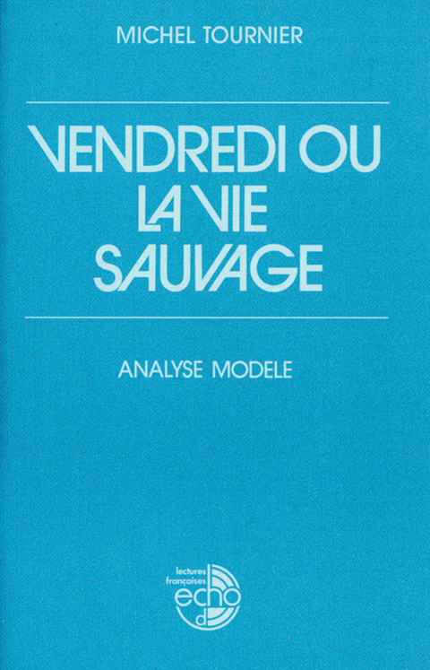 Vendredi ou la vie sauvage - Ellen Oswald, Karin Oswald, Michel Tournier