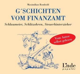 G&acute;schichten vom Finanzamt - Maximilian Rombold