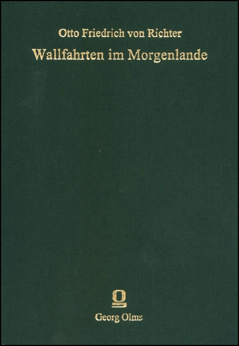 Wallfahrten im Morgenlande - Otto F. von Richter