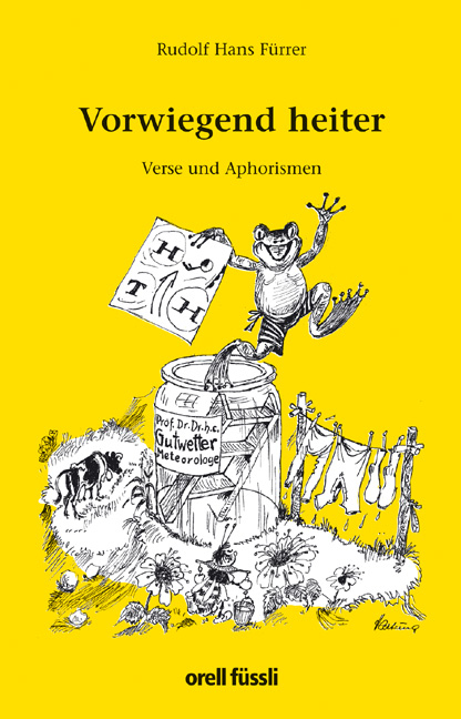 Vorwiegend heiter - Rudolf H F&uuml;rrer