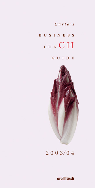 Carlo's Business Lunch Guide CH 2003/04 - Carlo Bernasconi