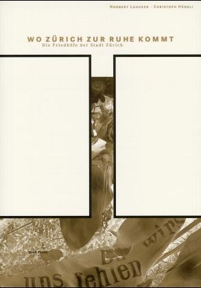 Wo Zürich zur Ruhe kommt