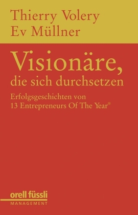 Visionäre, die sich durchsetzen