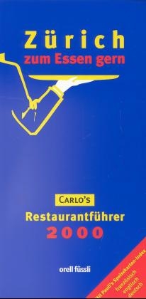 Z&uuml;rich zum Essen gern - Carlo Bernasconi