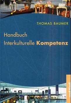 Handbuch Interkulturelle Kompetenz - Thomas Baumer