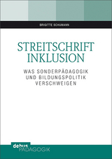 Streitschrift Inklusion - Brigitte Schumann