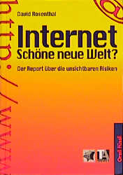 Internet - Sch&ouml;ne neue Welt - David Rosenthal