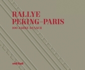 Rallye Peking - Paris 1907/2007 - Peter H&ouml;ner, Michel Zumbrunn