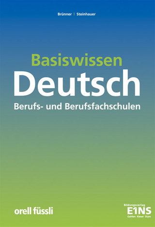 Basiswissen Deutsch - Berufs- und Berufsfachschulen