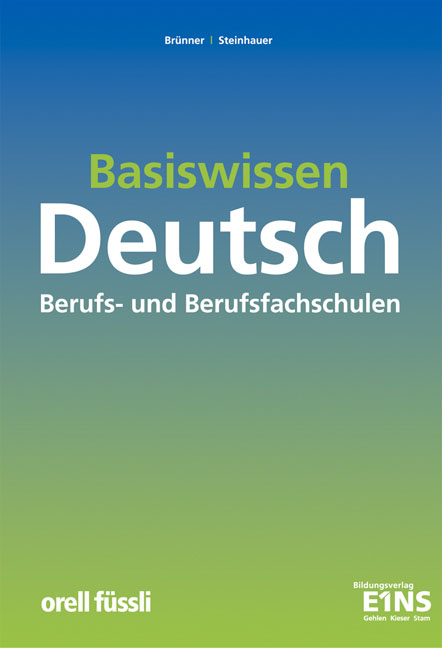Basiswissen Deutsch - Berufs- und Berufsfachschulen - Gerhard Br&uuml;nner, Dietrich Steinhauer