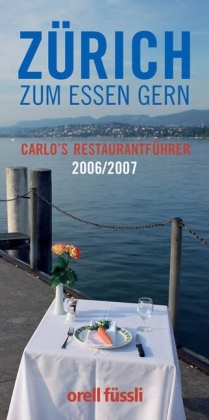 Z&uuml;rich zum Essen gern - Carlo Bernasconi