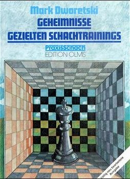 Geheimnisse gezielten Schachtrainings - Mark Dworetski