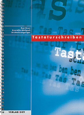 Tastaturschreiben Multimedia-Lernprogramm - Beat Hinnen, Rosa M&uuml;ller-Nietlispach, Christina Bussinger-Sgier