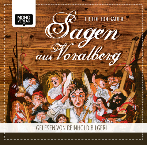 Sagen aus Vorarlberg - Friedl Hofbauer