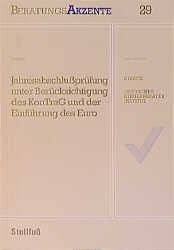 Jahresabschlusspr&uuml;fung unter Ber&uuml;cksichtigung des KonTraG und der Einf&uuml;hrung des Euro - Klaus J Lehwald