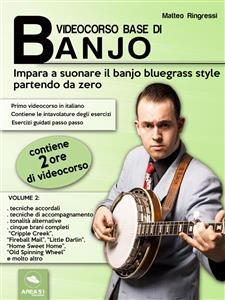 Videocorso base di banjo. Volume 2