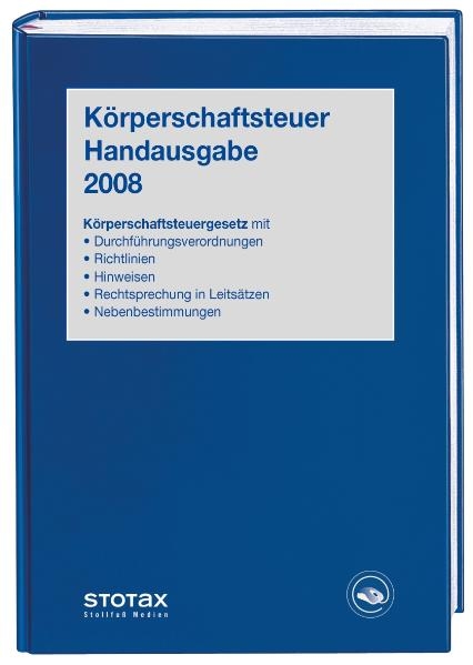 K&ouml;rperschaftsteuer Handausgabe 2008 -  Huhn,  Karthaus