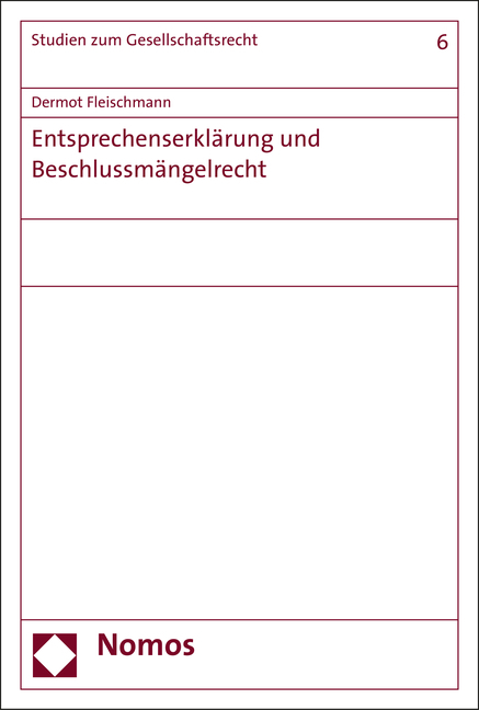 Entsprechenserkl&auml;rung und Beschlussm&auml;ngelrecht - Dermot Fleischmann