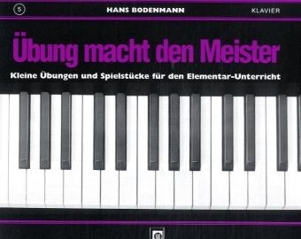 &Uuml;bung macht den Meister. Bd.5 - Hans Bodenmann