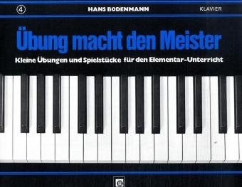 &Uuml;bung macht den Meister. Bd.4 - Hans Bodenmann