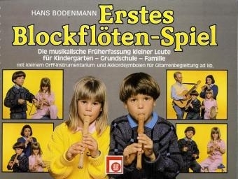 Erstes Blockfl&ouml;ten-Spiel - Hans Bodenmann