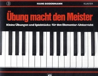 &Uuml;bung macht den Meister. Bd.3 - Hans Bodenmann