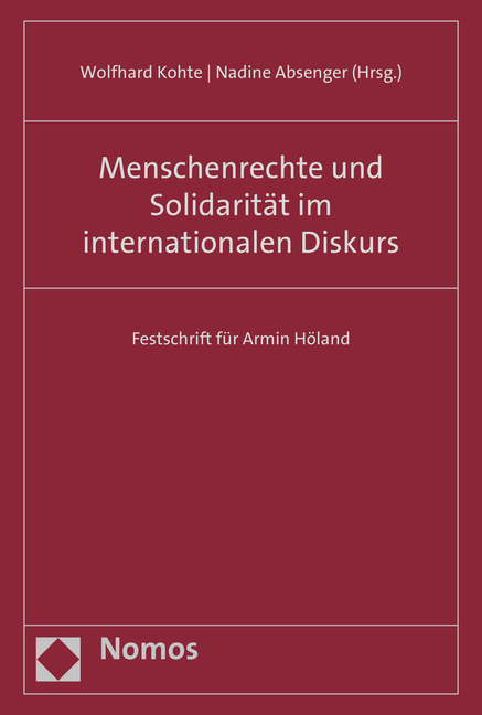 Menschenrechte und Solidarit&auml;t im internationalen Diskurs - 