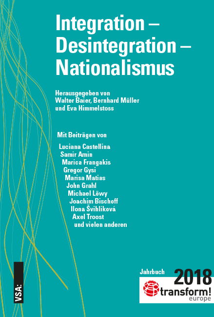 Integration &ndash; Desintegration &ndash; Nationalismus