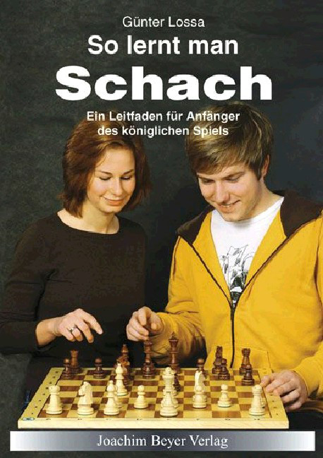 So lernt man Schach - G&uuml;nter Lossa