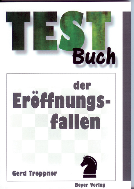 Testbuch der Eröffnungsfallen - Gerd Treppner