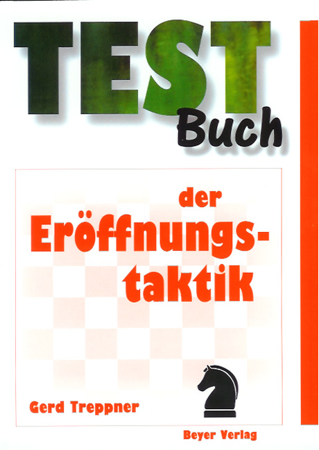 Testbuch der Er&ouml;ffnungstaktik - Gerd Treppner