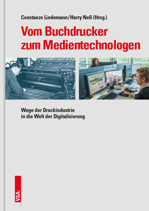 Vom Buchdrucker zum Medientechnologen - Constanze Lindemann, Harry Ne&szlig;