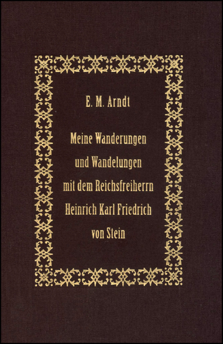 Meine Wanderungen und Wandelungen mit dem Reichsfreiherrn Heinrich Karl Friedrich von Stein