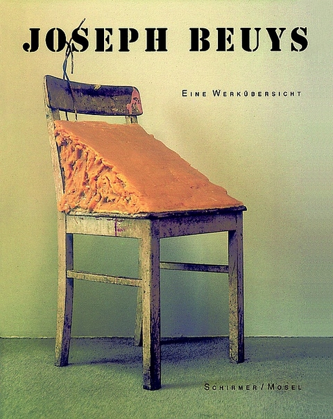 Joseph Beuys - Eine Werk&uuml;bersicht - Joseph Beuys