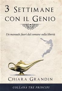 3 Settimane con il Genio - Chiara Grandin
