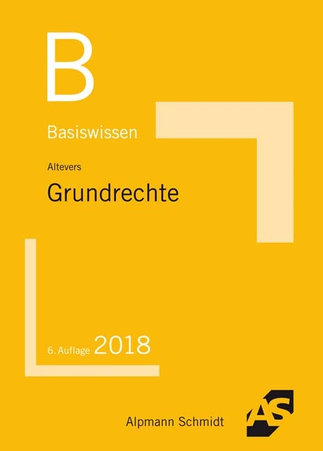 Basiswissen Grundrechte - Ralf Altevers