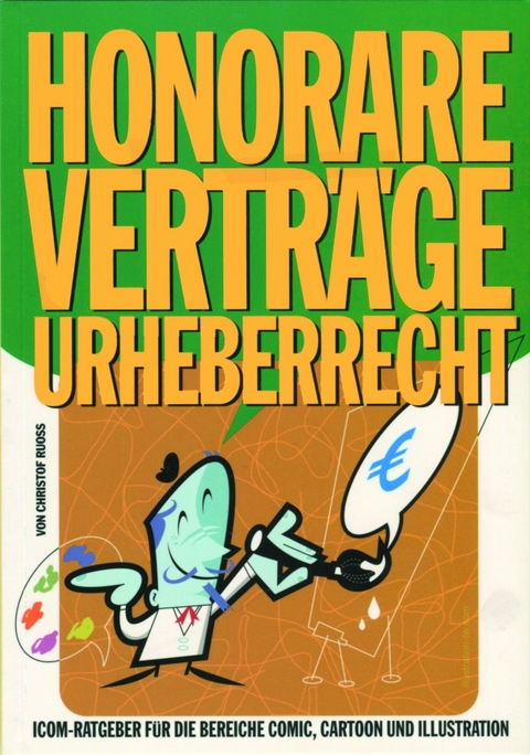 Honorare - Vertr&auml;ge - Urheberrecht - Christof Ruoss