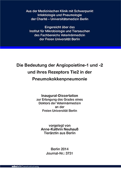 Die Bedeutung der Angiopoietine-1 und -2 und ihres Rezeptors Tie2 in der Pneumokokkenpneumonie - Anne-Kathrin Neuhau&szlig;