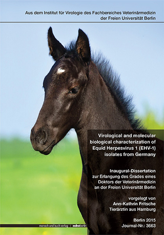Virological and molecular biological characterization of Equid Herpesvirus 1 (EHV-1) isolates from Germany