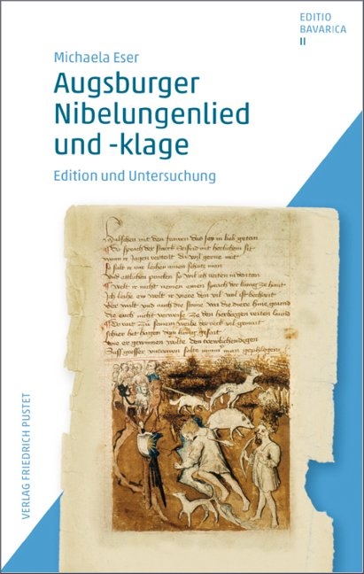 Augsburger Nibelungenlied und -klage - Michaela Eser