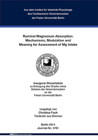 Ruminal Magnesium Absorption: Mechanisms, Modulation and Meaning for Assessment of Mg Intake