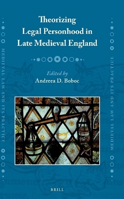 Theorizing Legal Personhood in Late Medieval England - 