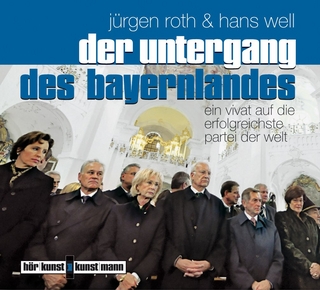 Der Untergang des Bayernlandes