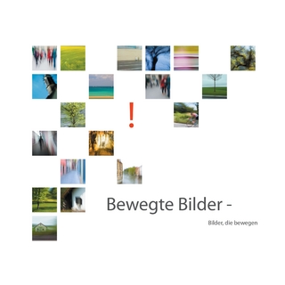 Bewegte Bilder